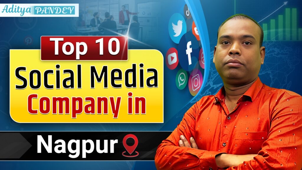 Social Media Marketing Company In Nagpur with Aditya Pandey