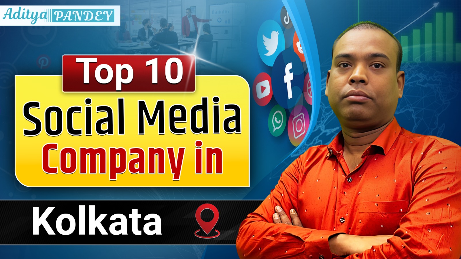 Social Media Marketing Company In Kolkata with Aditya Pandey