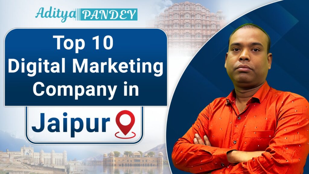 Digital Marketing Company In Jaipur with Aditya Pandey