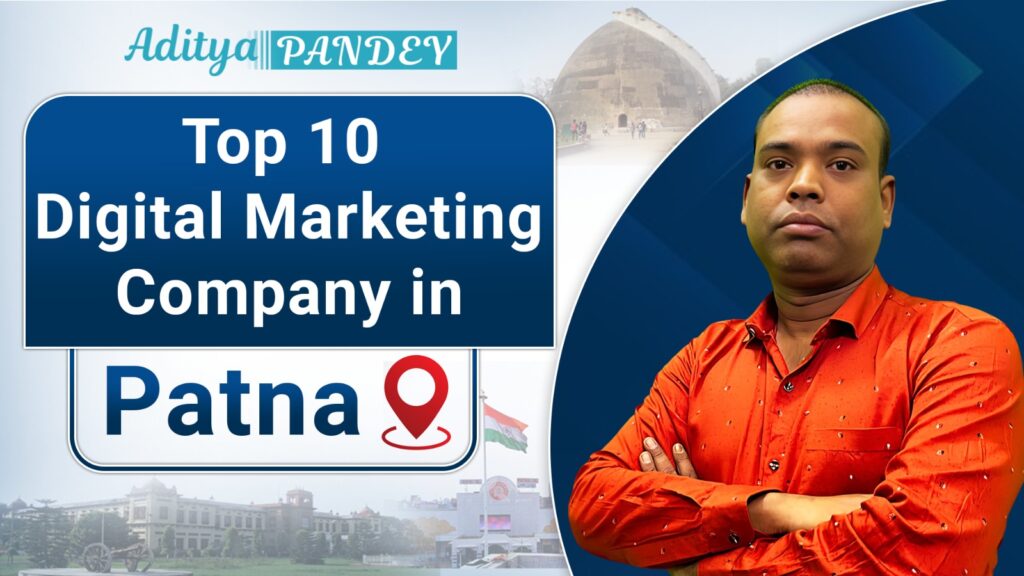 Digital Marketing Company In Patna With Aditya Pandey