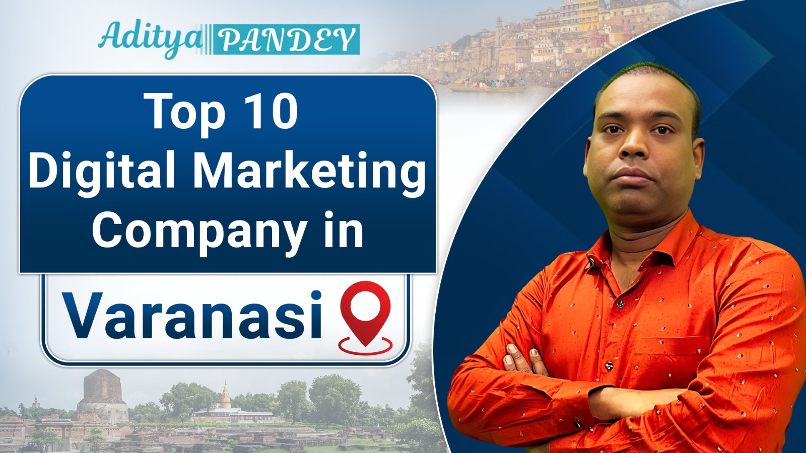 Digital Marketing Company In Varanasi with Aditya Pandey