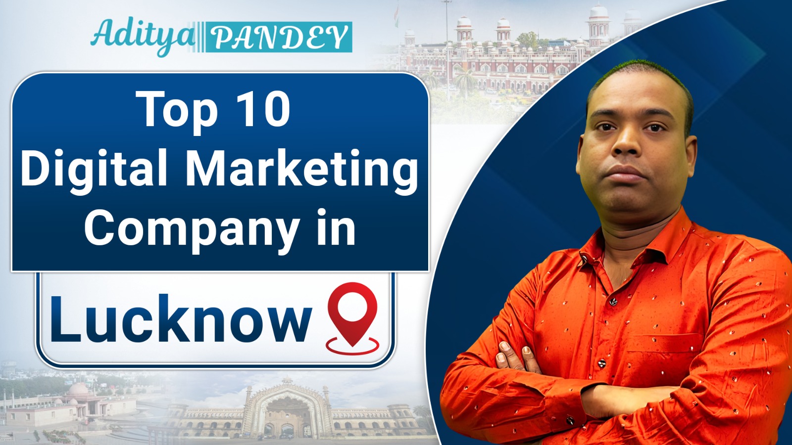 Digital Marketing Company In Lucknow with Aditya Pandey