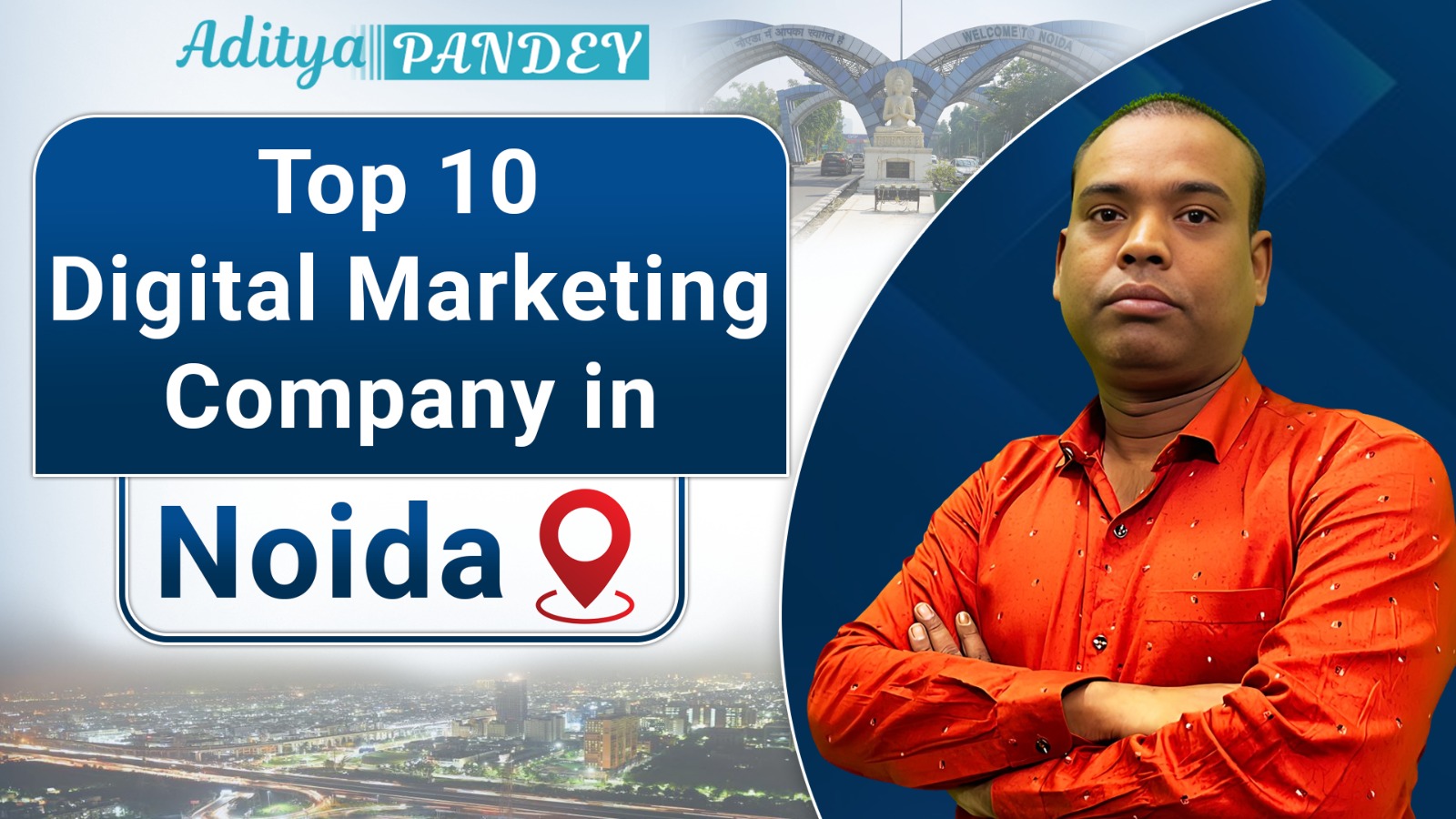 Digital Marketing Company In NoidaWith Aditya Pandey