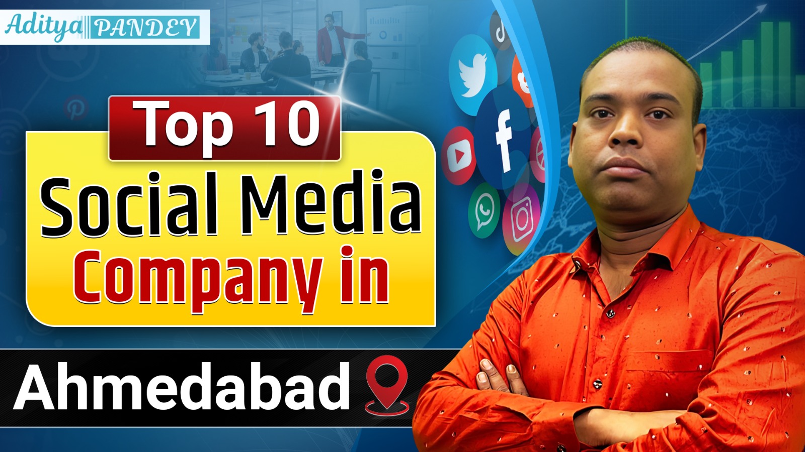 Social Media Marketing Company In Ahmedabad with Aditya Pandey