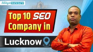 SEO Company In Lucknow Aditya Pandey