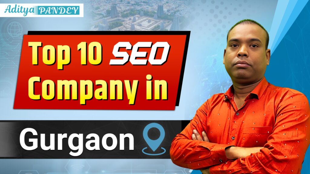 SEO Company In Gurgaon Aditya Pandey