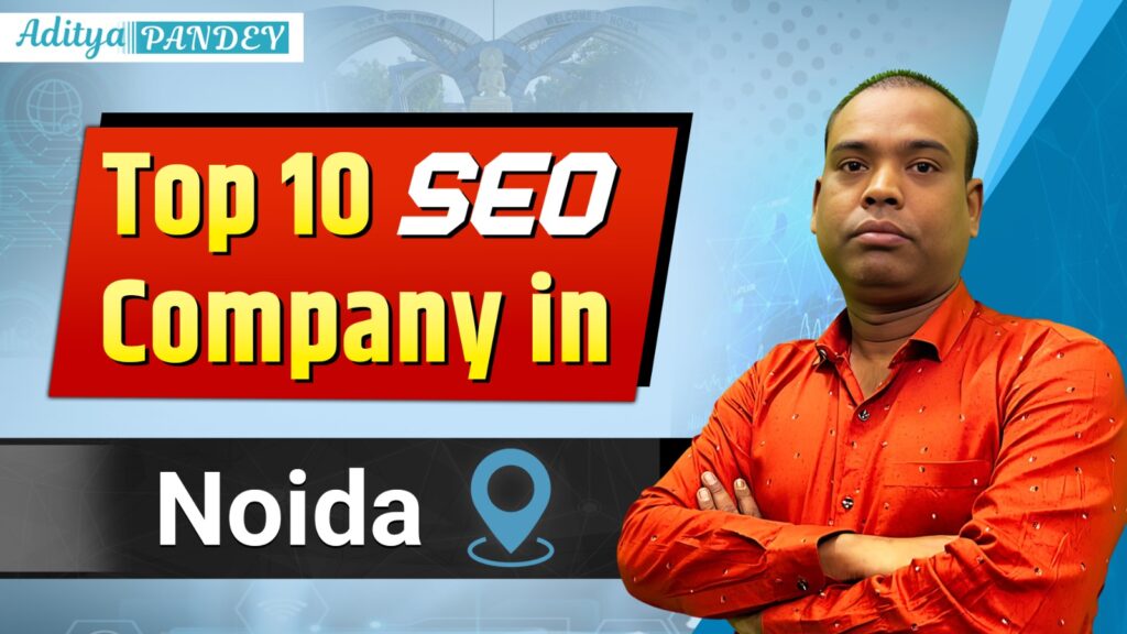 SEO Company In Noida with Aditya Pandey