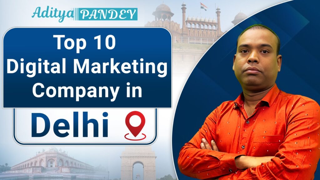 Digital Marketing company In Delhi with Aditya Pandey