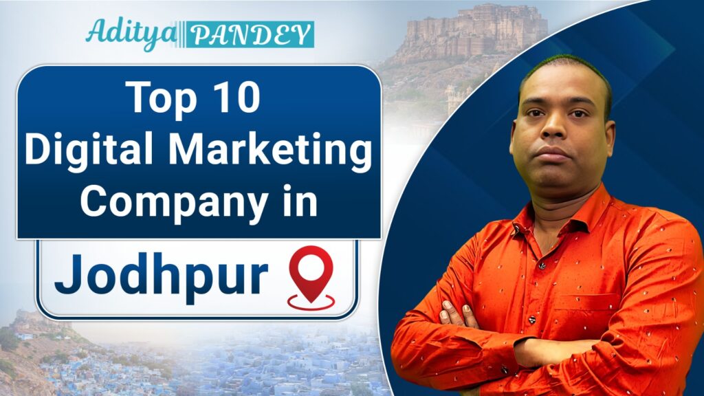 Digital Marketing company In Jodhpur with Aditya Pandey