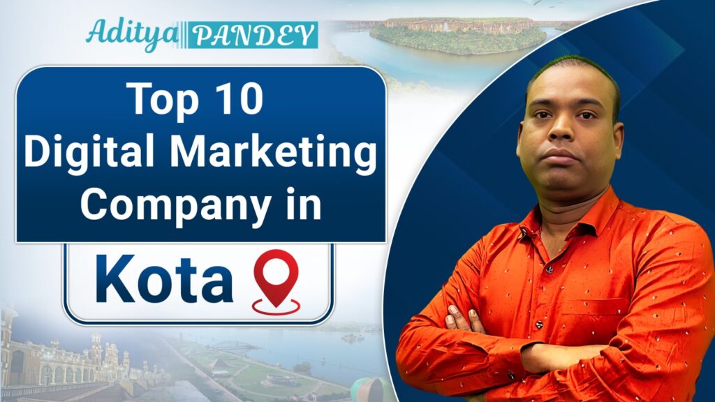 Digital Marketing company In Kota with Aditya Pandey