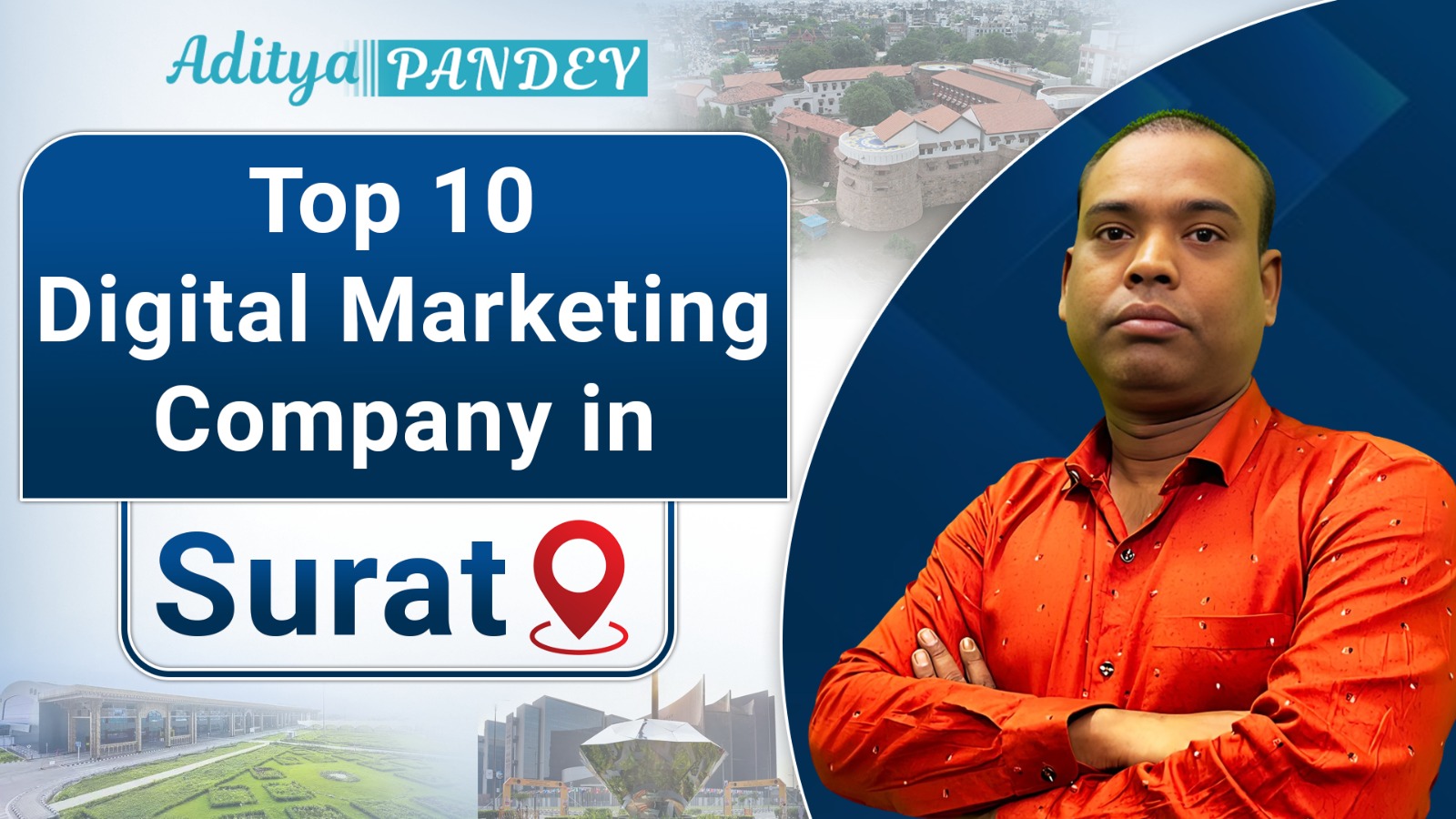 Digital Marketing company In Surat with Aditya Pandey