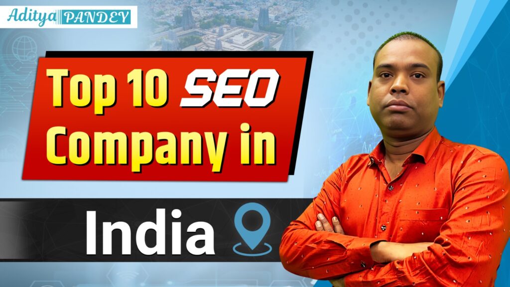 SEO Company In India with Aditya Pandey