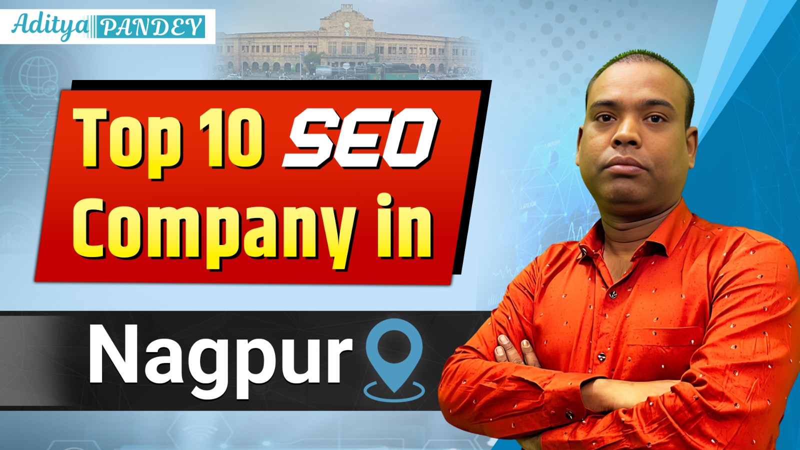 TOP 10 SEO Company in Nagpur Aditya Pandey