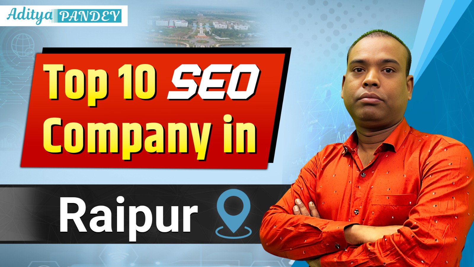 TOP 10 SEO Company in Raipur Aditya Pandey