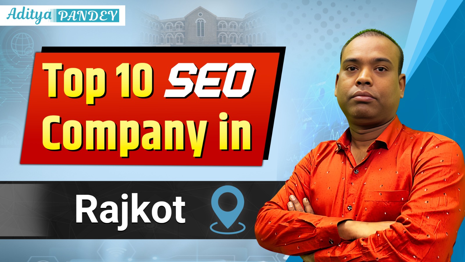 TOP 10 SEO Company in Rajkot Aditya Pandey