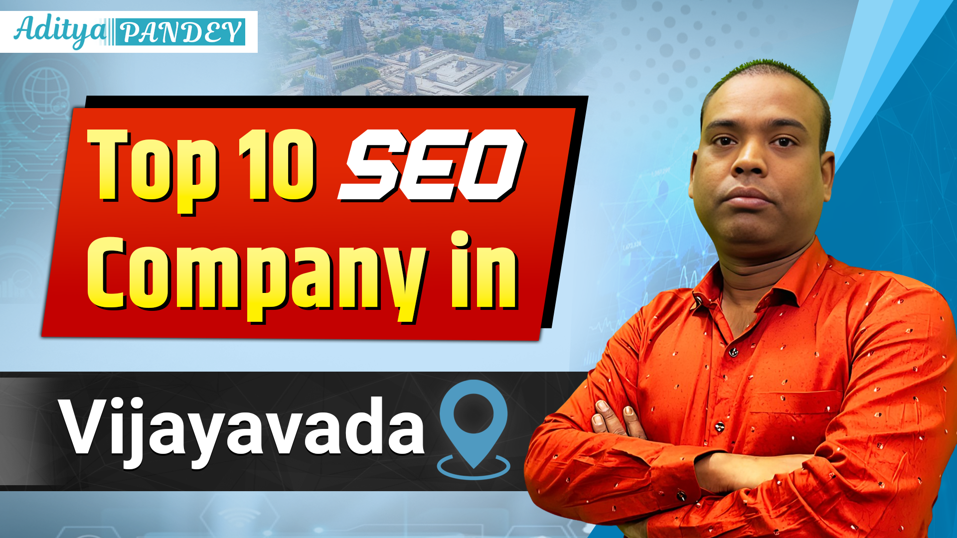 Top 10 SEO Company in Vijayawada, Aditya Pandey