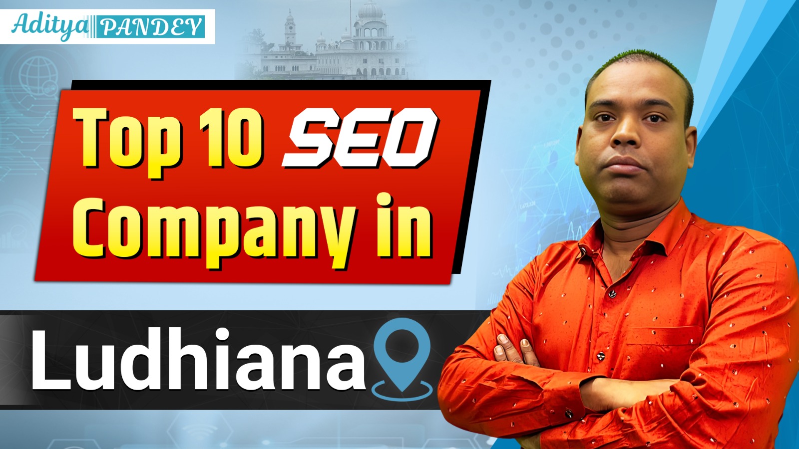 Top 10 SEO company in Ludhiana, Aditya Pandey