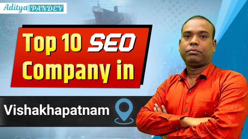 SEO Company In Visakhapatnam Aditya Pandey