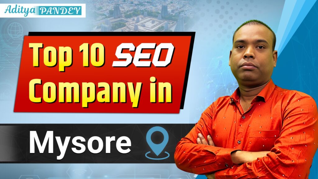 SEO Company In Mysore Aditya Pandey