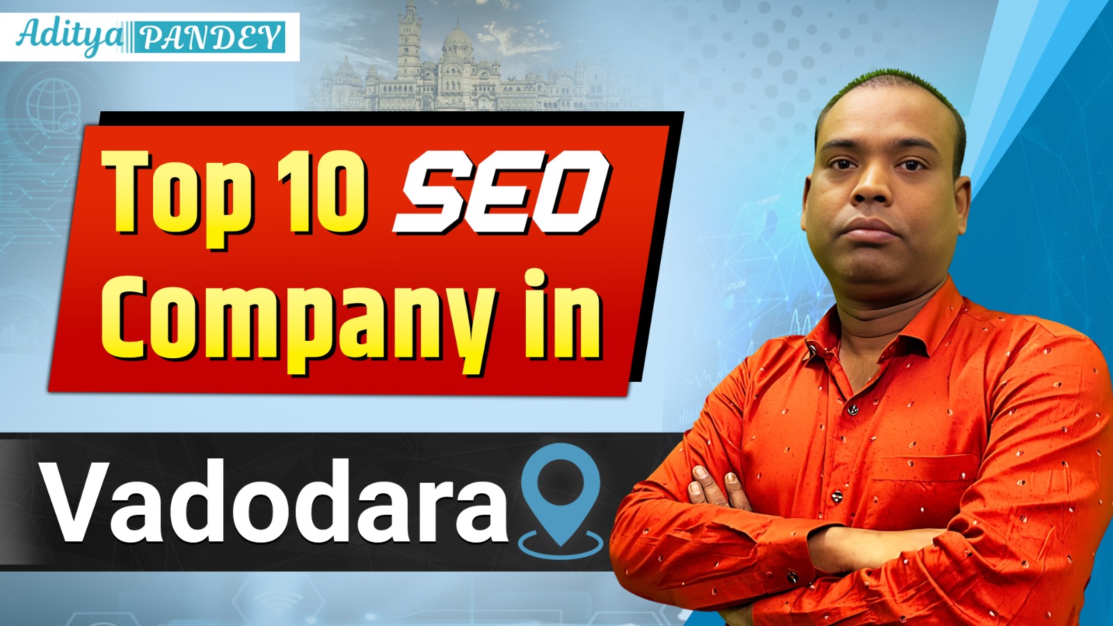 SEO company In Vadodara with Aditya Pandey