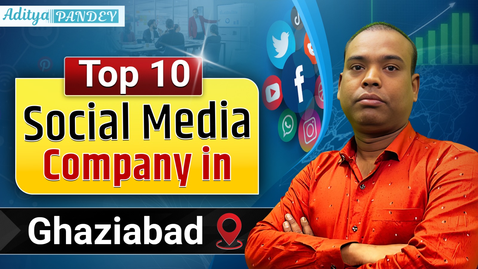 Social Media Marketing Company In Ghaziabad with Aditya Pandey